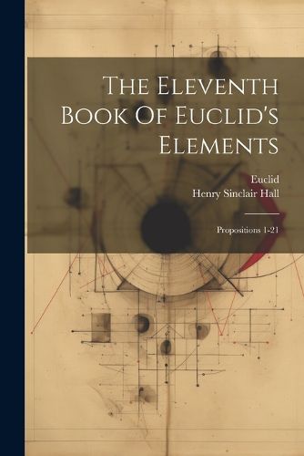 Cover image for The Eleventh Book Of Euclid's Elements