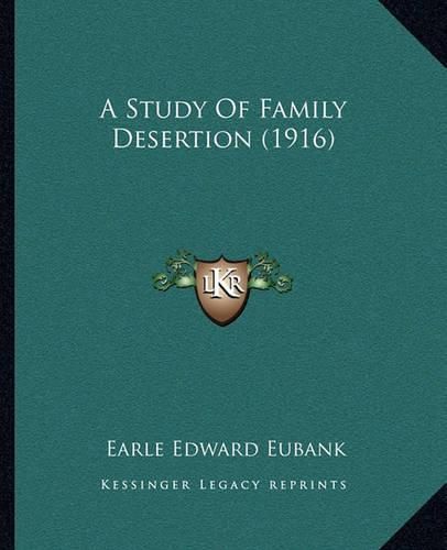 A Study of Family Desertion (1916)