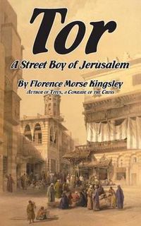 Cover image for Tor, a Street Boy of Jerusalem