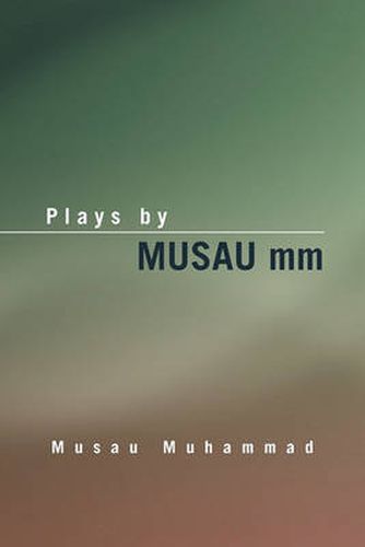 Cover image for Plays by Musau MM