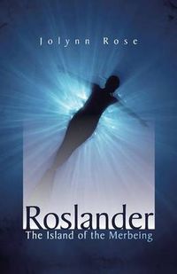 Cover image for Roslander: The Island of the Merbeing