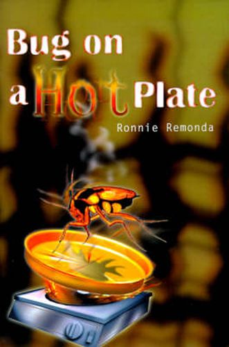 Cover image for Bug on a Hot Plate