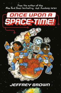 Cover image for Once Upon a Space-Time!