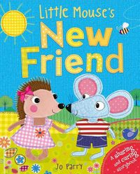 Cover image for Little Mouse's New Friend: A Sharing and Caring Storybook