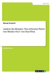 Cover image for Analyse des Romans Das schwarze Pulver von Meister Hou von Tran-Nhut