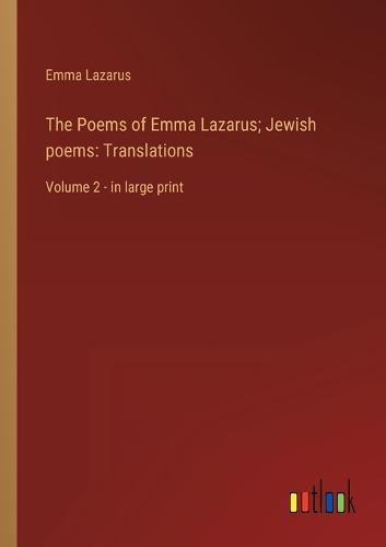 Cover image for The Poems of Emma Lazarus; Jewish poems