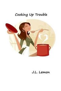 Cover image for Cooking Up Trouble