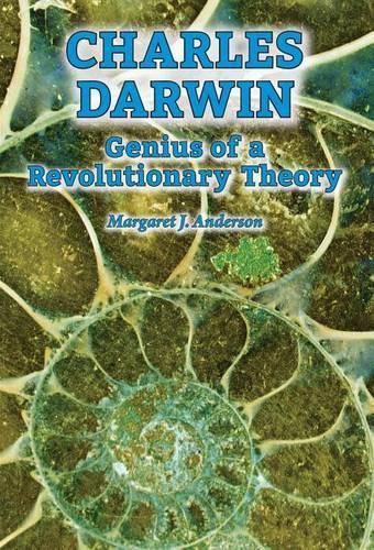 Charles Darwin: Genius of a Revolutionary Theory