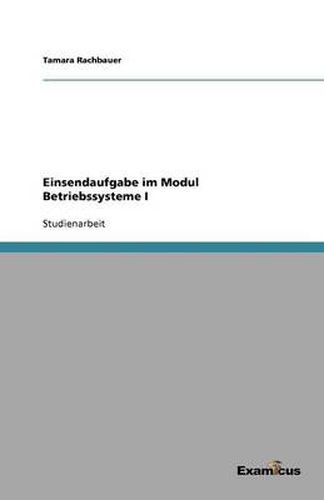 Cover image for Einsendaufgabe im Modul Betriebssysteme I