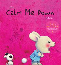 Cover image for My Calm Me Down Book