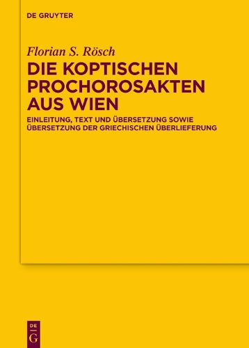 Cover image for Die koptischen Prochorosakten aus Wien