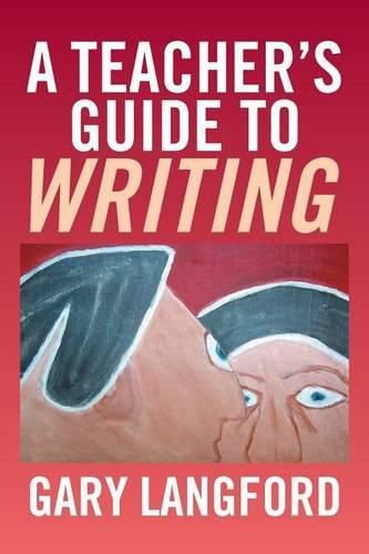 Cover image for A Teacher's Guide to Writing