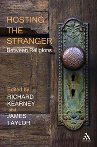 Cover image for Hosting the Stranger: Between Religions