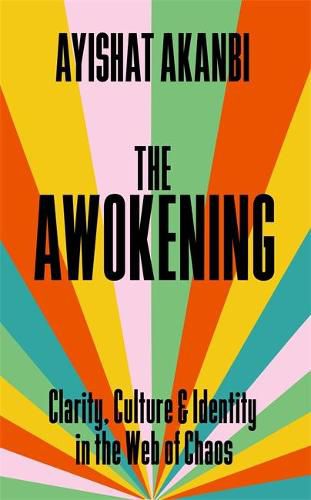 Cover image for The Awokening: Clarity, Culture and Identity in the Web of Chaos