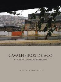 Cover image for Cavalheiros de Aco