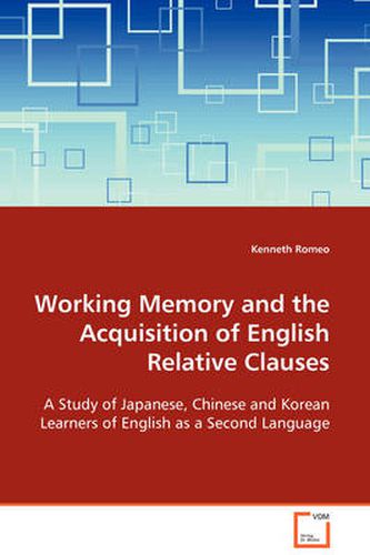 Cover image for Working Memory and the Acquisition of English Relative Clauses
