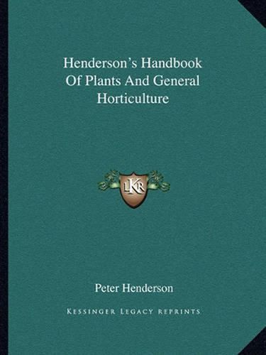 Cover image for Henderson's Handbook of Plants and General Horticulture