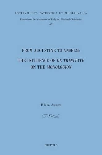 Cover image for From Augustine to Anselm: The Influence of de Trinitate on the Monologion