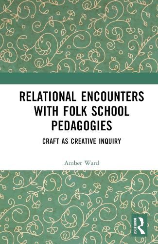 Relational Encounters with Folk School Pedagogies