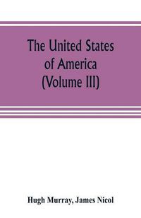 Cover image for The United States of America (Volume III)