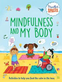 Cover image for Mindfulness and My Body