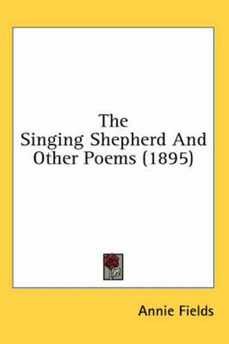Cover image for The Singing Shepherd and Other Poems (1895)