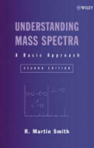 Cover image for Understanding Mass Spectra: A Basic Approach