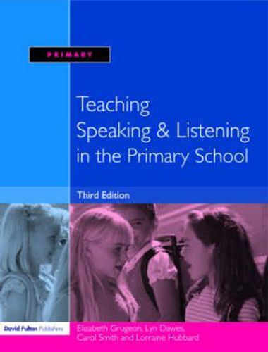 Teaching Speaking & Listening in the Primary School