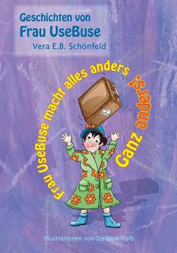 Cover image for Frau UseBuse macht alles anders: Ganz anders!