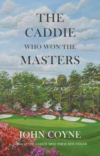 Cover image for The Caddie Who Won The Masters