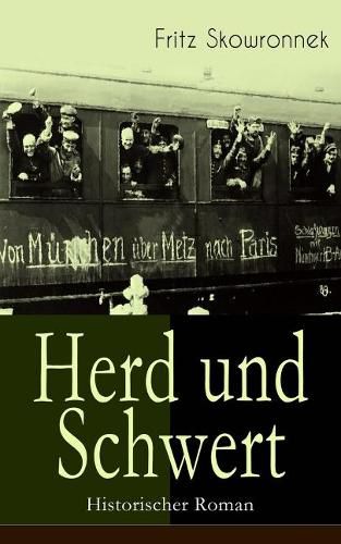 Cover image for Herd und Schwert (Historischer Roman): Aus der Zeit um den Ausbruch des ersten Weltkrieges