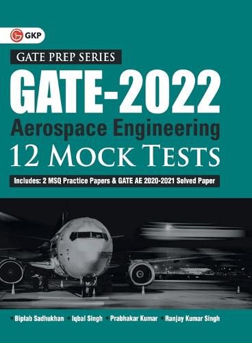 Cover image for GATE 2022 - Aerospace Engineering - 12 Mock Tests by Biplab Sadhukhan, Iqbal singh, Prabhakar Kumar, Ranjay KR singh