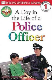 Cover image for DK Readers L1: Jobs People Do: A Day in the Life of a Police Officer