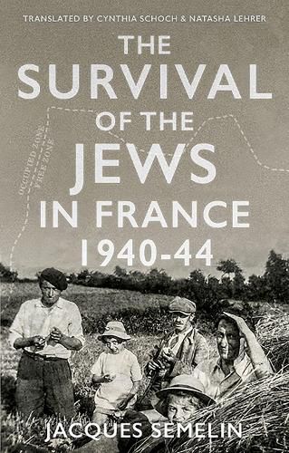 Cover image for The Survival of the Jews in France, 1940-44