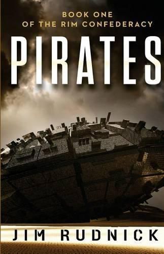 Cover image for Pirates: Book One of the RIM Confederacy