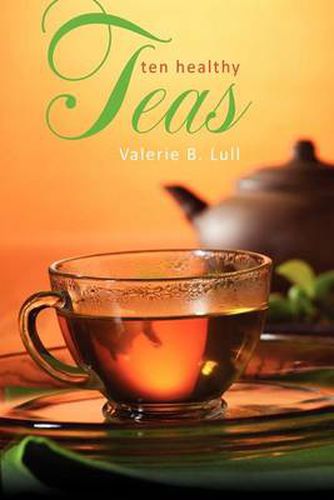 Cover image for Ten Healthy Teas