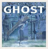 Cover image for Ten of the Best Ghost Stories