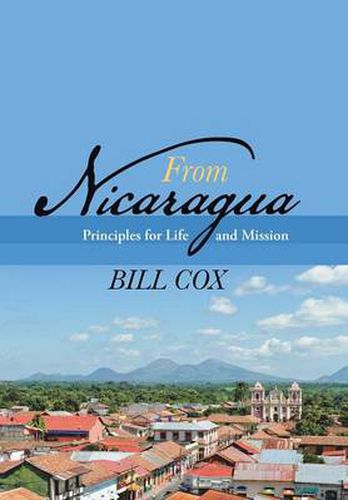 Cover image for From Nicaragua: Principles for Life and Mission