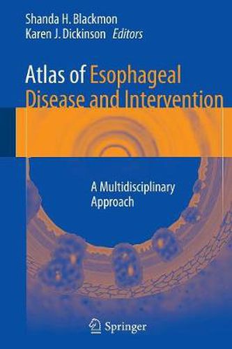 Cover image for Atlas of Esophageal Disease and Intervention: A Multidisciplinary Approach