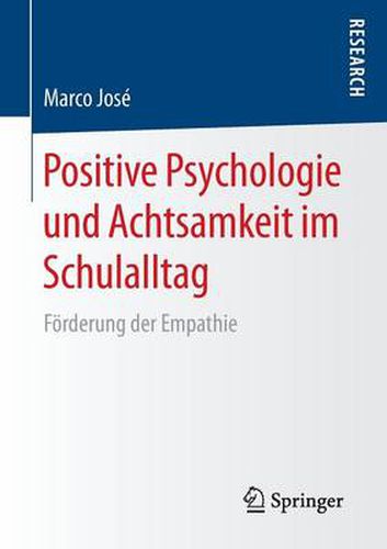 Positive Psychologie Und Achtsamkeit Im Schulalltag: Foerderung Der Empathie