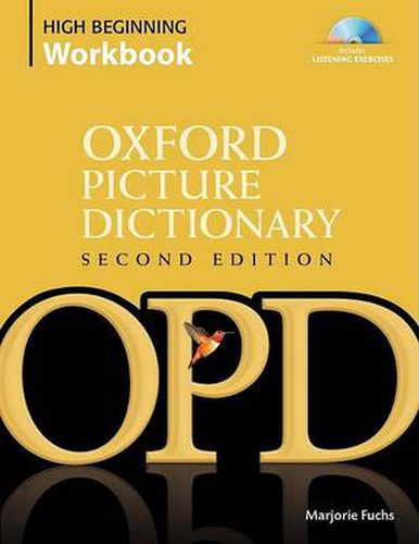 Cover image for Oxford Picture Dictionary Second Edition: High Beginning Workbook: Vocabulary reinforcement activity book with 4 audio CDs