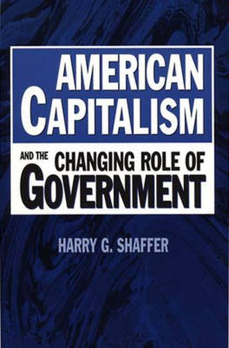 Cover image for American Capitalism and the Changing Role of Government