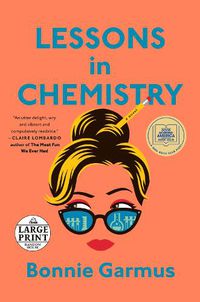 Cover image for Lessons in Chemistry: A Novel