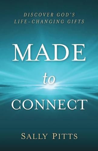 Cover image for Made to Connect: Discover God's Life-Changing Gifts