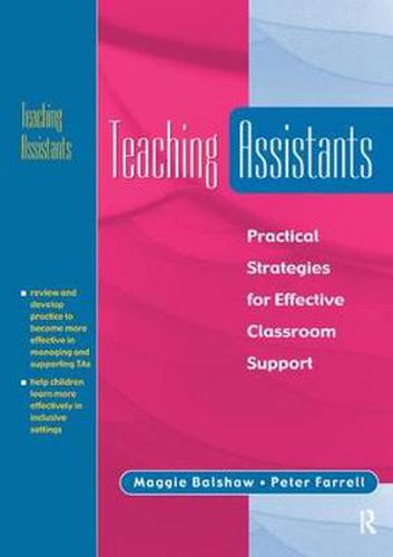Teaching Assistants: Practical Strategies for Effective Classroom Support
