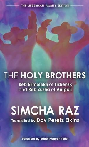 Cover image for The Holy Brothers: Reb Elimelekh of Lizhensk and Reb Zusha of Anipoli