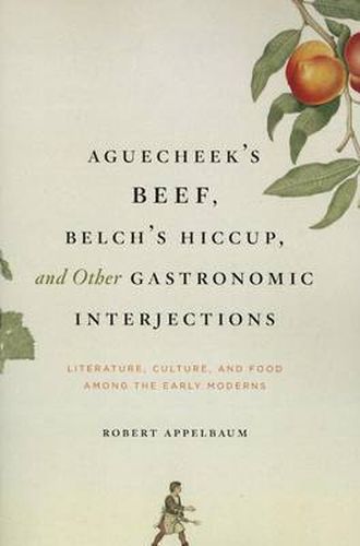 Cover image for Aguecheek's Beef, Belch's Hiccup, and Other Gastronomic Interjections