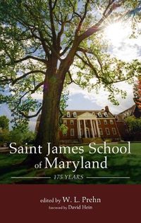 Cover image for Saint James School of Maryland: 175 Years