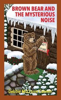 Cover image for Brown Bear and the Mysterious Noise