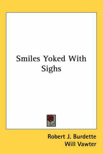 Cover image for Smiles Yoked with Sighs